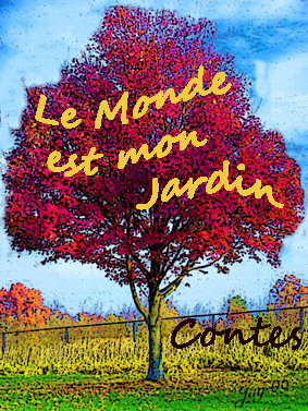 Le Monde est mon Jardin