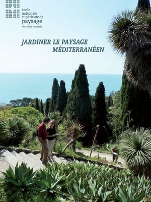 Jardiner le paysage méditerranéen