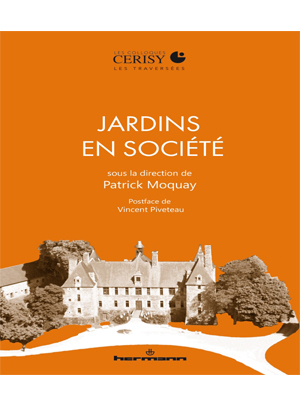 Actes du Colloque Jardins en société à Cerisy