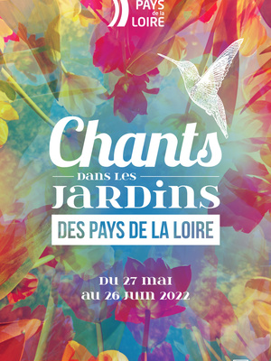 Chants dans les jardins des Pays de la Loire