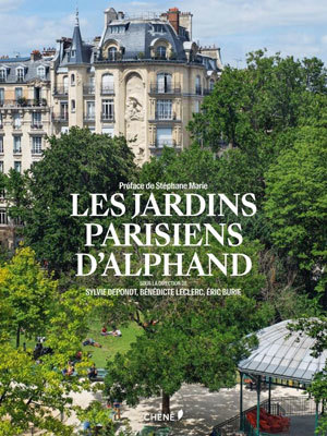 Les Jardins Parisiens d'Alphand