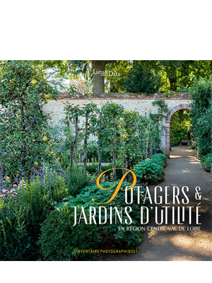 Potagers et jardins d'utilité en région Centre-Val de Loire