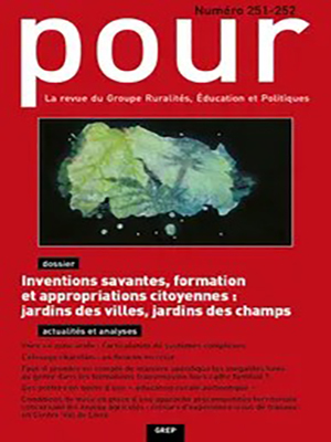 Inventions savantes, formation et appropriations citoyennes : jardins des villes, jardins des champs