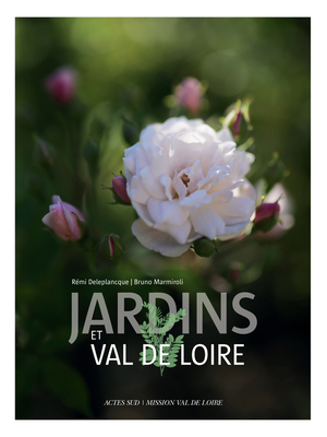 Jardins et Val de Loire