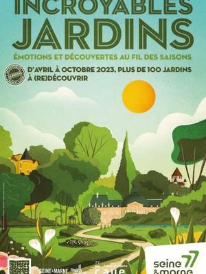 Incroyables jardins en Seine-et-Marne