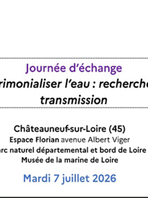 Patrimonialiser l'eau : recherche et transmission