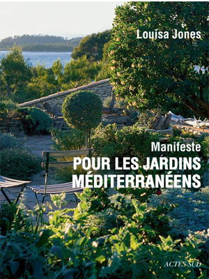 Manifeste pour les jardins méditerranéens