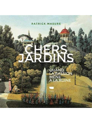 Chers Jardins: Quand la passion mène à la ruine