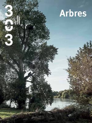 303 TRIMESTRIEL N°166 ARBRES