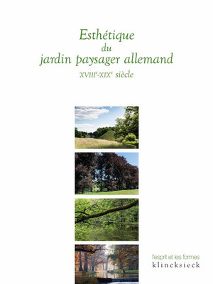 Esthétique du jardin paysager allemand XVIIIe-XIXe siècle