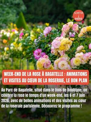 Week-end de la Rose à Bagatelle