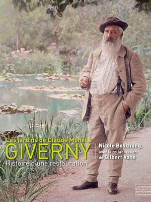 Les jardins de Claude Monet à Giverny Histoire d'une restauration