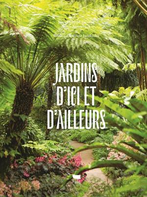 JARDINS D'ICI ET D'AILLEURS