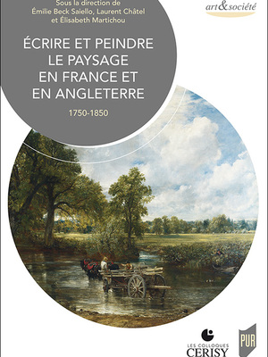 Écrire et peindre le paysage en France et en Angleterre