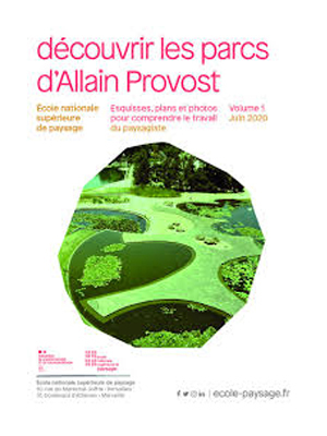 Découvrir les parcs d'Allain Provost