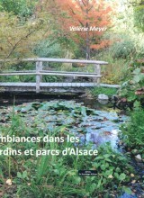 Ambiances dans les jardins et parcs d'Alsace