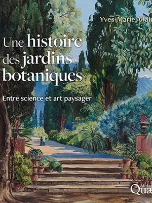 Une histoire des jardins botanique