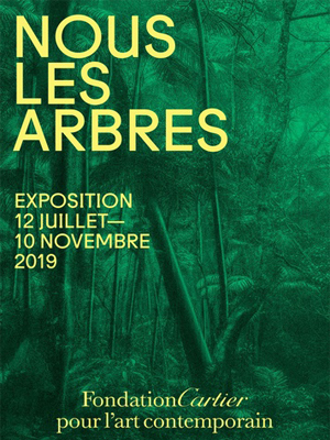 Prolongation de "Nous les Arbres" à la Fondation Cartier