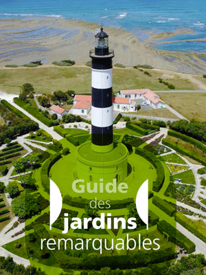 Guide des jardins remarquables en Nouvelle-Aquitaine