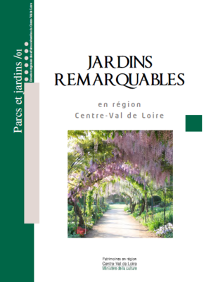  Jardin remarquable Centre Val-de-Loire